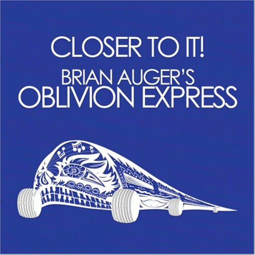 Brian Auger's Oblivion Express : Closer To It!